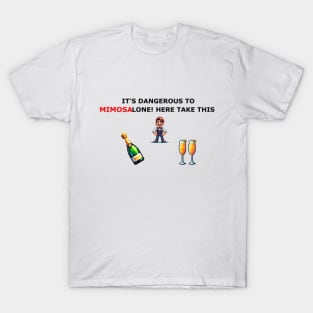 Don't Mimosa Alone T-Shirt